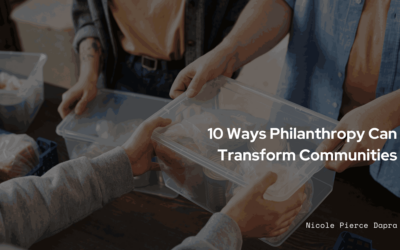 10 Ways Philanthropy Can Transform Communities