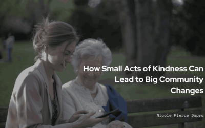 How Small Acts of Kindness Can Lead to Big Community Changes